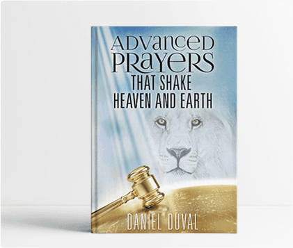 Advanced Prayers that Shake Heaven and Earth